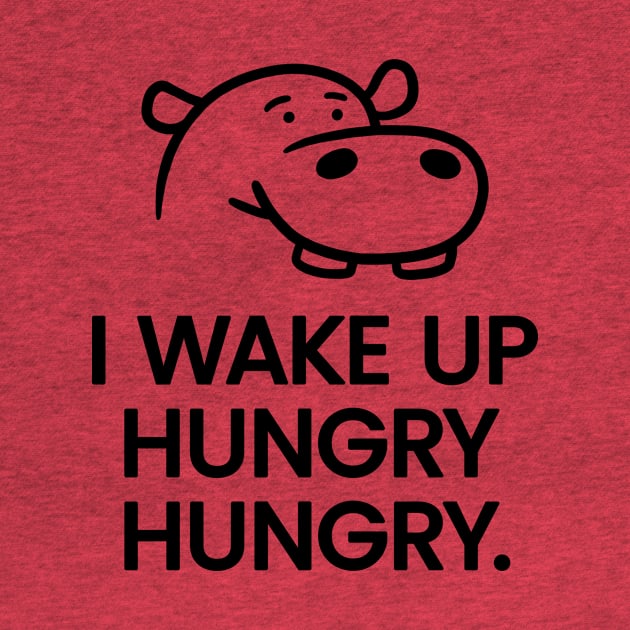 I Wake Up Hungry Hungry by Super Secret Villain